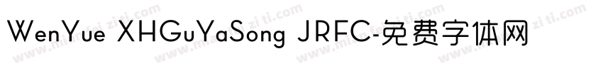 WenYue XHGuYaSong JRFC字体转换